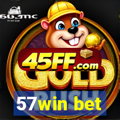 57win bet